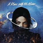 video for michael jackson's a place with no name