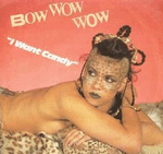 bow wow wow - i want candy