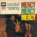 cannonball adderley - mercy mercy mercy