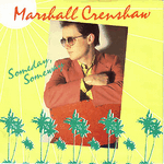 marshall crenshaw - someday someway
