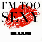 i'm too sexy - right said fred