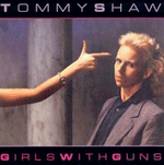 tommy shaw - girls with guns