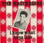 the waitresses - i know what boys like