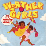 the weather girls - it's raining men